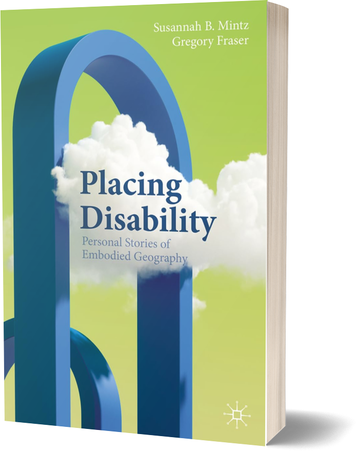3D book cover of "Placing Disability: Personal Stories of Embodied Geography